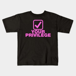 Check your privilege tick box pink design Kids T-Shirt